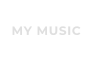 MY MUSIC
